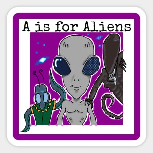 A is for Aliens Sticker